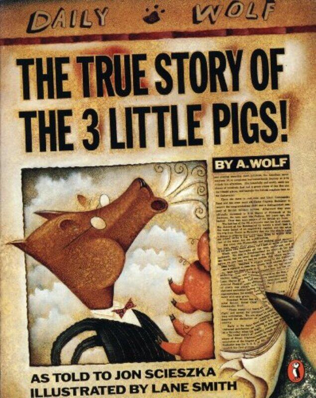 

The True Story of the Three Little Pigs by Jon ScieszkaLane Smith-Paperback