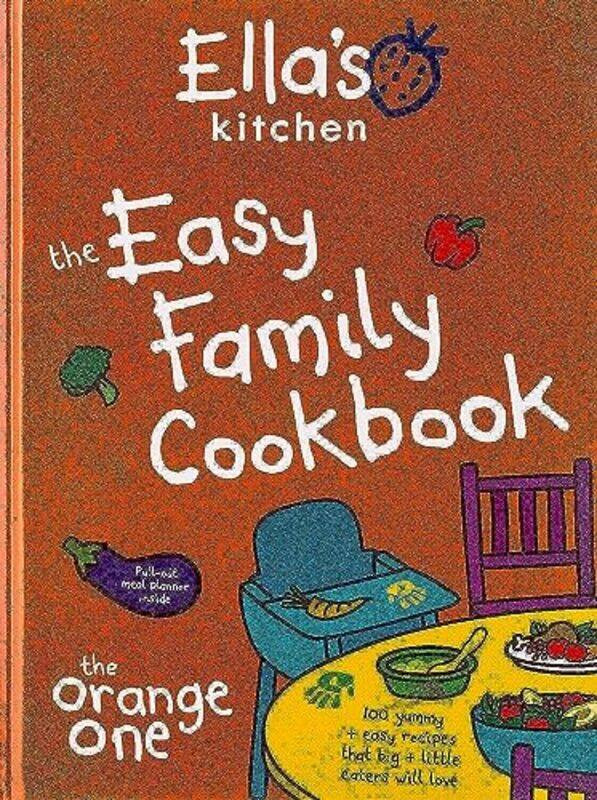 

Ellas Kitchen: The Easy Family Cookbook , Hardcover by Ella's Kitchen