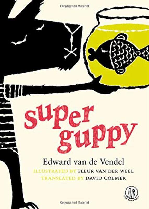 

Super Guppy by Edward van de VendelFleur van de WeelDavid Colmer-Paperback