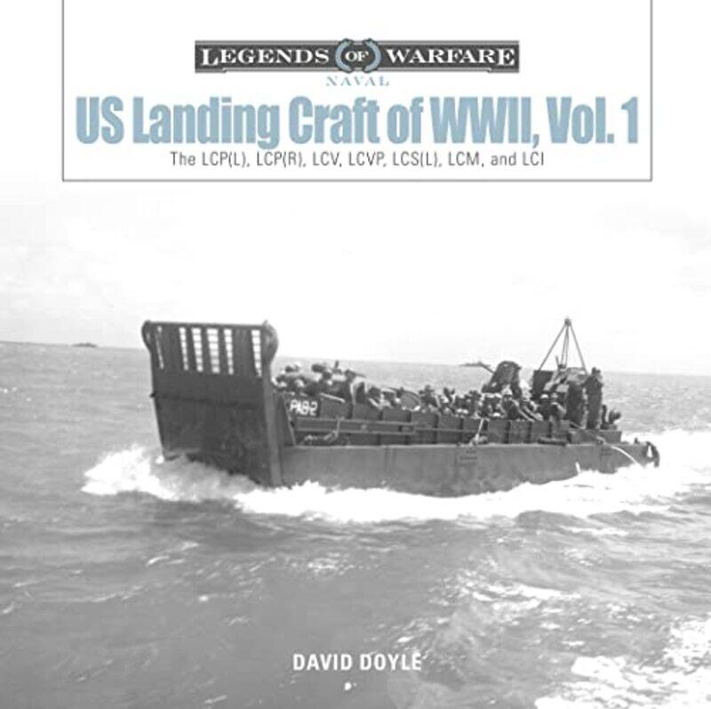 

US Landing Craft of World War II Vol 1 by David Doyle-Hardcover