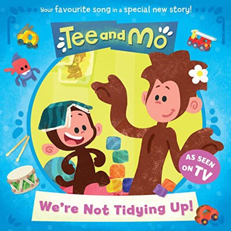 

Tee and Mo: Were Not Tidying Up , Paperback by HarperCollins Children's Books