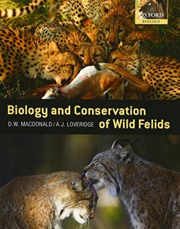 

The Biology and Conservation of Wild Felids by Jean Menzies-Paperback