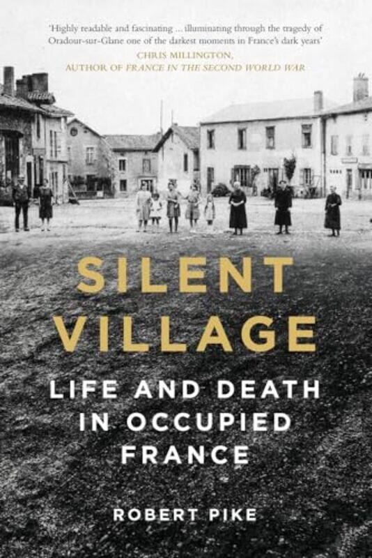 

Silent Village by Robert Pike-Paperback