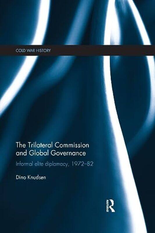 

The Trilateral Commission and Global Governance by Serge Tixa-Paperback