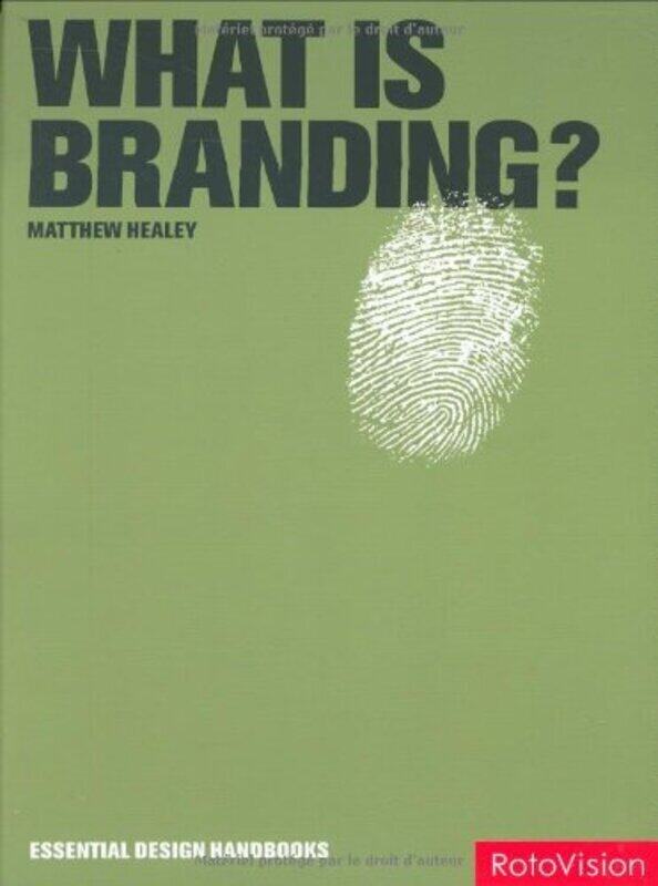 

What Is Branding (Essential Design Handbooks), Hardcover, By: Matthew Healey