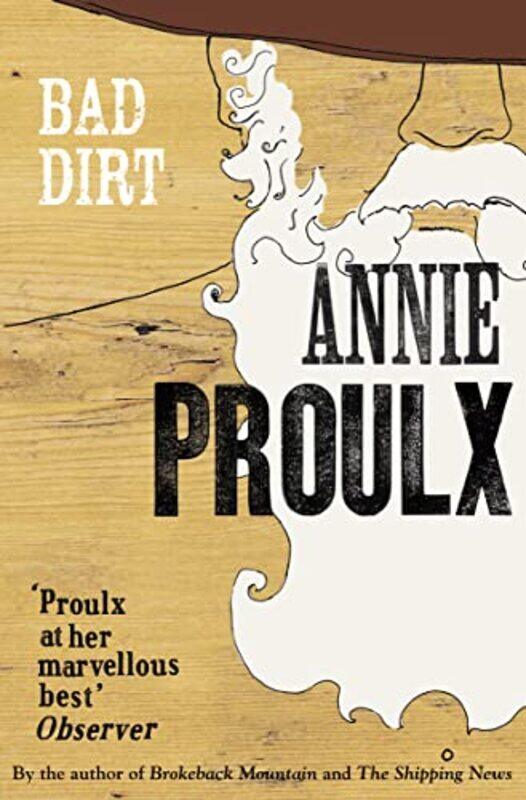 

Bad Dirt by Annie Proulx-Paperback