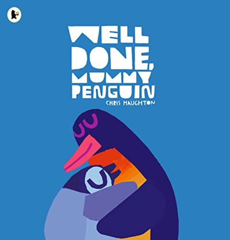

Well Done Mummy Penguin by Chris HaughtonChris Haughton-Paperback