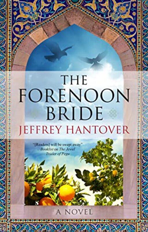 

The Forenoon Bride by Jeffrey Hantover-Paperback