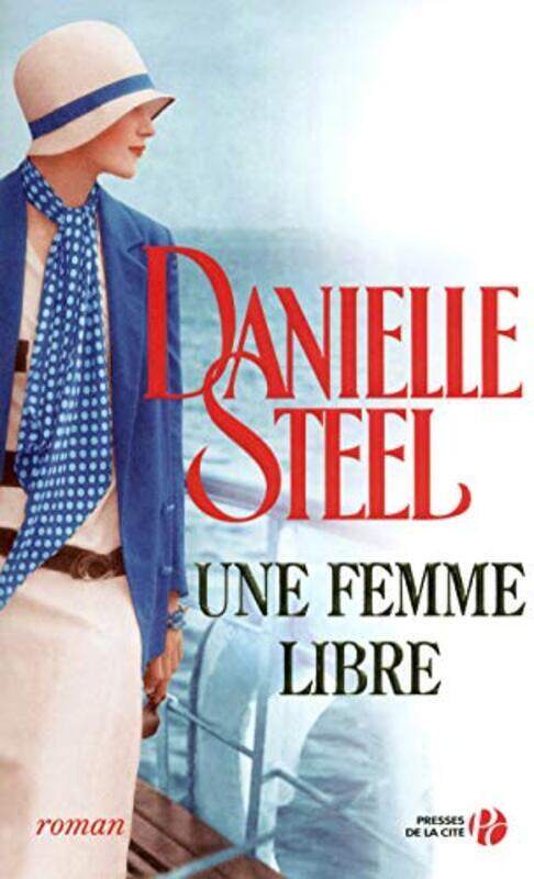

Une femme libre, Paperback Book, By: Danielle Steel