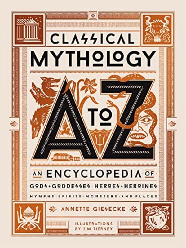 

Classical Mythology A to Z by Jason TanBrian Loyalty New Zealand Ltd Ferris-Hardcover