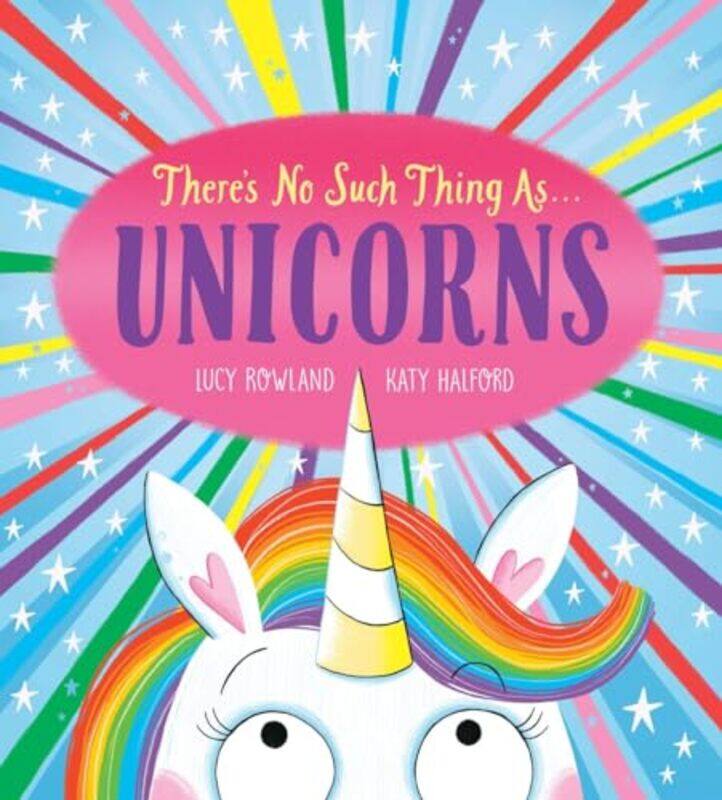 

Theres No Such Thing As Unicorns By Rowland Lucy - Paperback