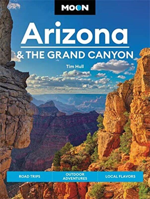 

Moon Arizona and the Grand Canyon Sixteenth Edition by Tim Hull-Paperback