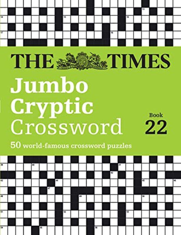 

The Times Jumbo Cryptic Crossword Book 22 by The Times Mind GamesRichard Rogan-Paperback