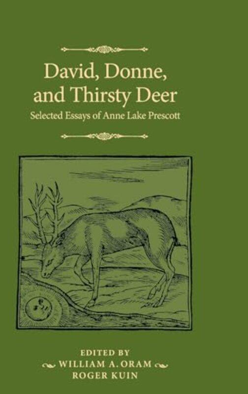 

David Donne and Thirsty Deer by Anne Lake PrescottRoger KuinWilliam A Oram-Hardcover