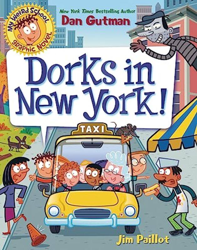 

My Weird School Graphic Novel Dorks in New York by Dan GutmanJim Paillot-Paperback