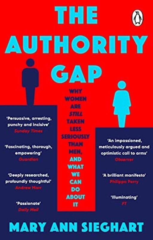 

The Authority Gap: Why women are still taken less seriously than men, and what we can do about it , Paperback by Sieghart, Mary Ann