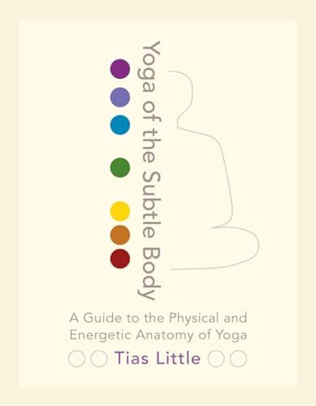 

Yoga Of The Subtle Body By Little Tias - Paperback