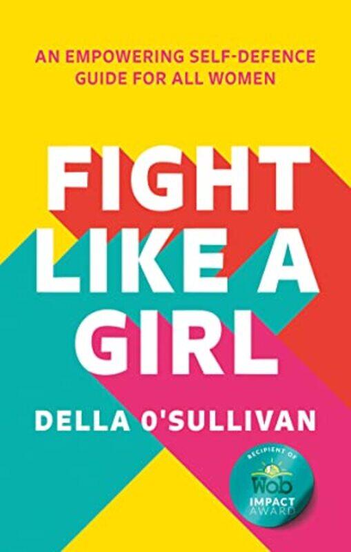 

Fight Like a Girl by David MeachamDr Rohan Agarwal-Paperback