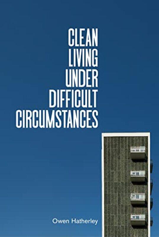 

Clean Living Under Difficult Circumstances by Ngozi Vivian University of Lincoln UK Okoye-Hardcover