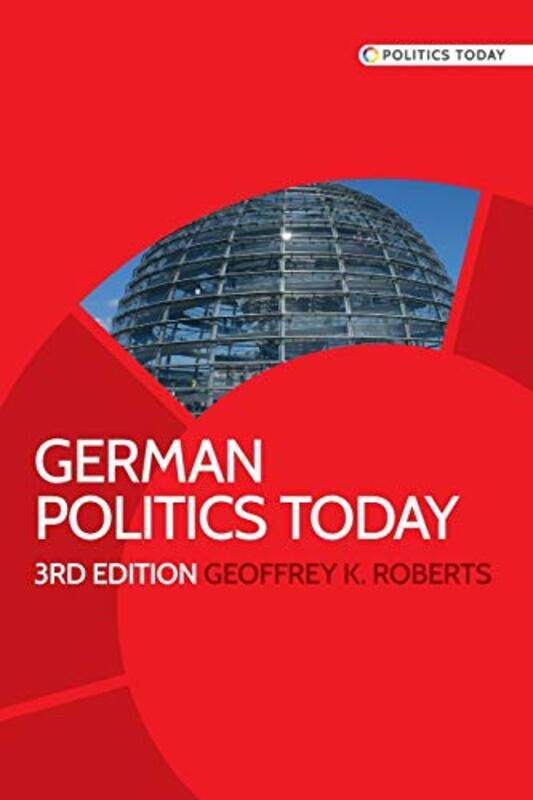 

German Politics Today by Geoffrey Roberts-Paperback