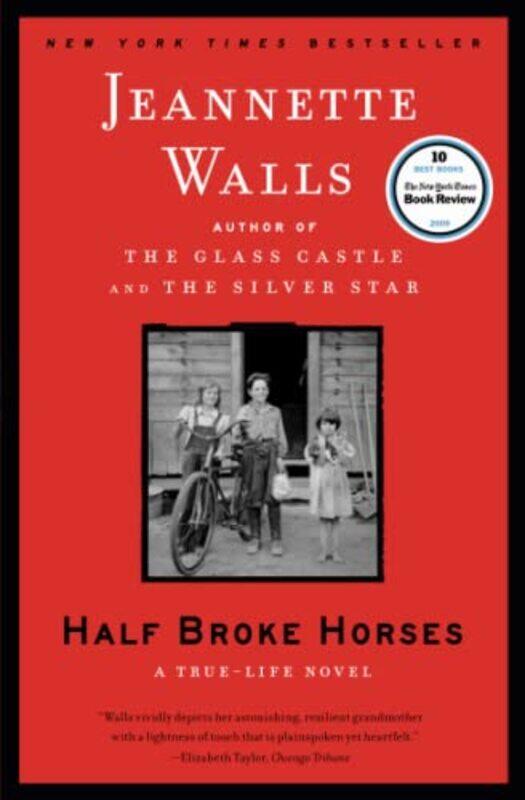 

Half Broke Horses: A True-Life Novel,Paperback,by:Walls