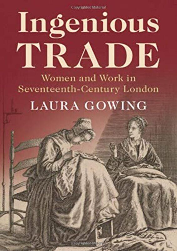 

Ingenious Trade by Laura Kings College London Gowing-Hardcover