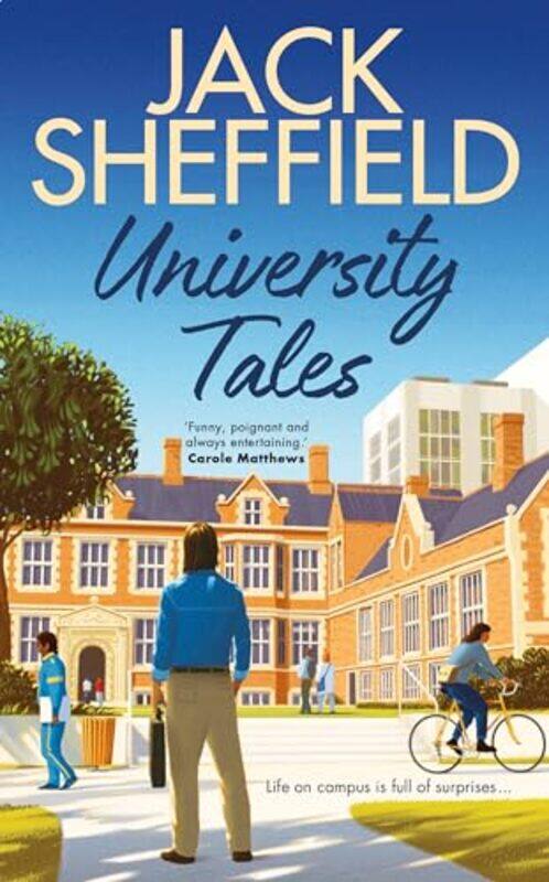 

University Tales by Jack Sheffield-Hardcover