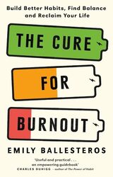 The Cure For Burnout by Emily Ballesteros -Paperback