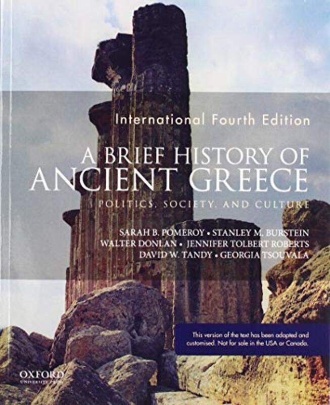

A Brief History of Ancient Greece by Sarah B PomeroyStanley M BursteinWalter DonlanJennifer Tolbert RobertsDavid W TandyGeorgia Tsouvala-Paperback