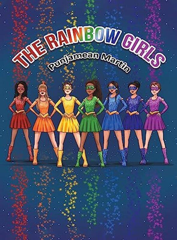 

The Rainbow Girls by Punjamean Martin-Hardcover