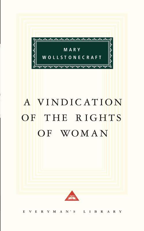 

A Vindication of the Rights of Woman (Everyman's Library (Cloth))