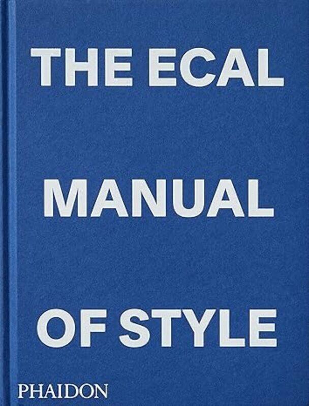 

The Ecal Manual Of Style How To Best Teach Design Today