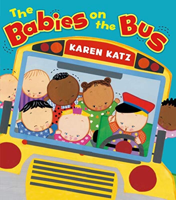 The Babies On The Bus By Katz, Karen Paperback