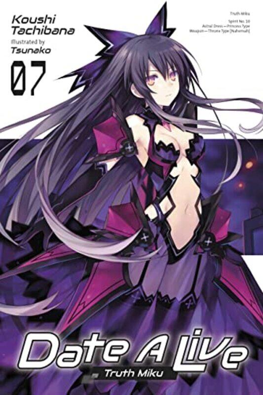 

Date A Live, Vol. 7 (light novel) , Paperback by Tachibana, Koushi - Tsunako