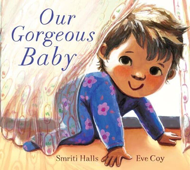 

Our Gorgeous Baby by Smriti HallsEve Coy-Hardcover