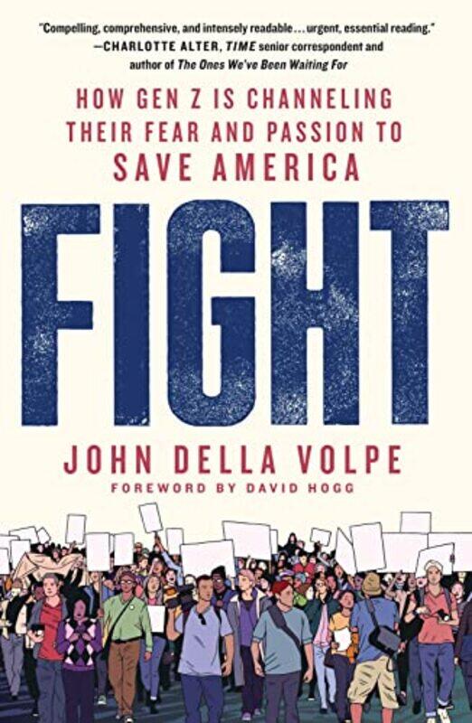 

Fight by John Della Volpe-Paperback