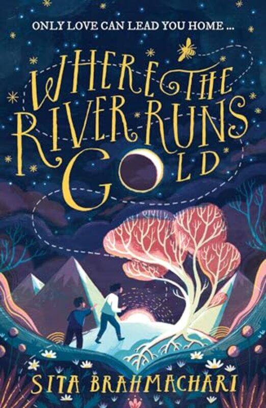 

Where the River Runs Gold by Sita Brahmachari-Paperback