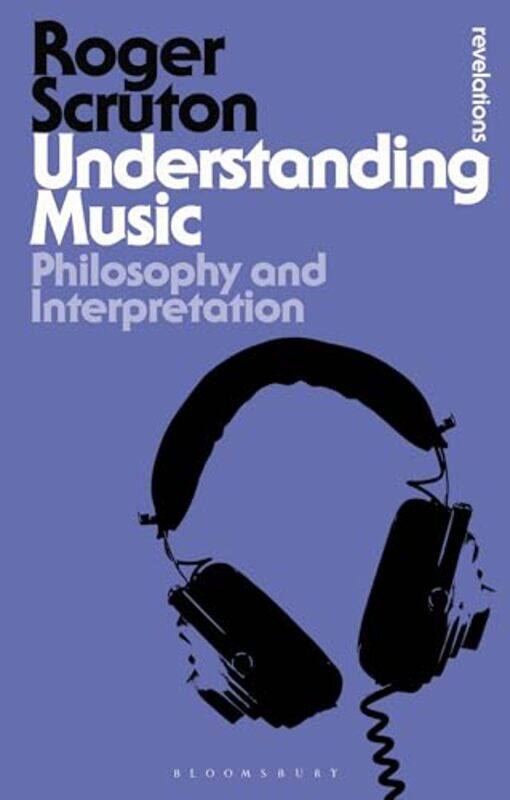 

Understanding Music by Sir Roger Scruton-Paperback