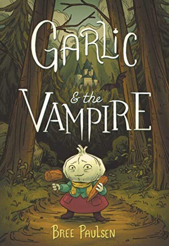 

Garlic and the Vampire,Paperback,By:Paulsen, Bree - Paulsen, Bree