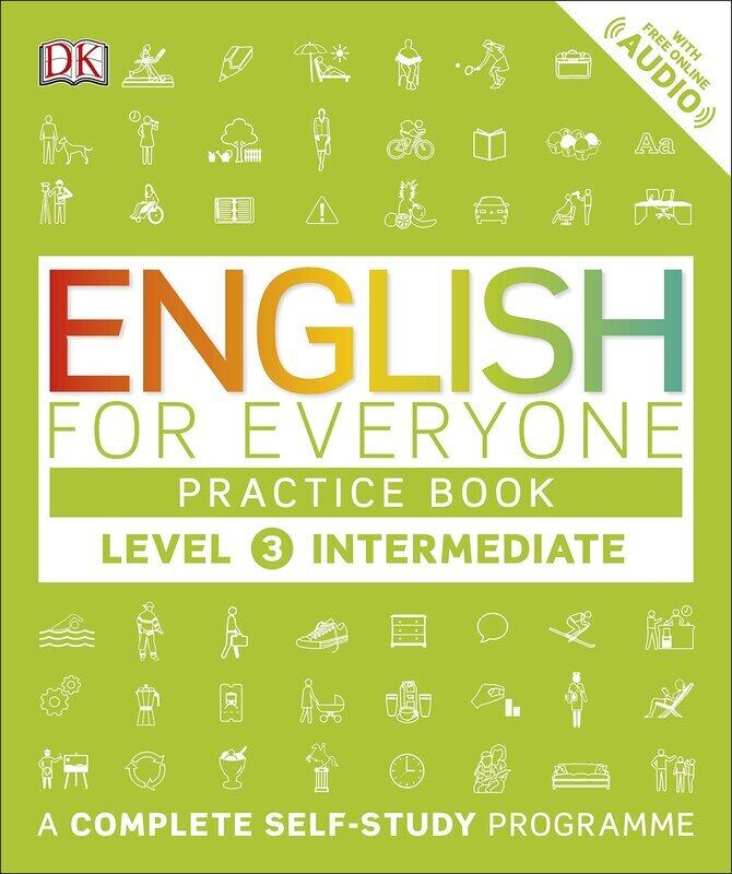 

English for Everyone Practice Book Level 3 Intermediate: A Complete Self-Study Programme, Paperback Book, By: DK