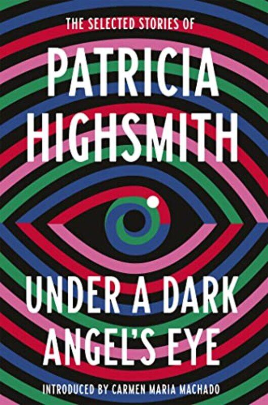 

Under a Dark Angels Eye by Patricia Highsmith-Paperback
