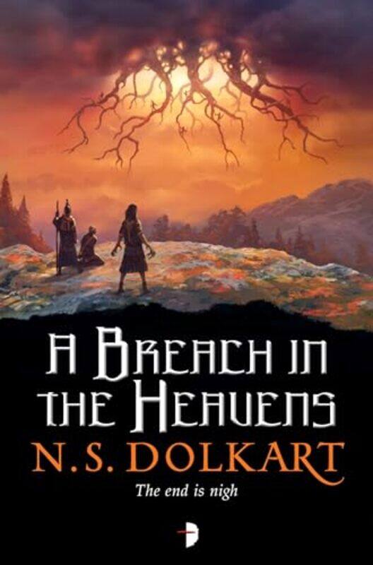 

A Breach in the Heavens by N S Dolkart-Paperback