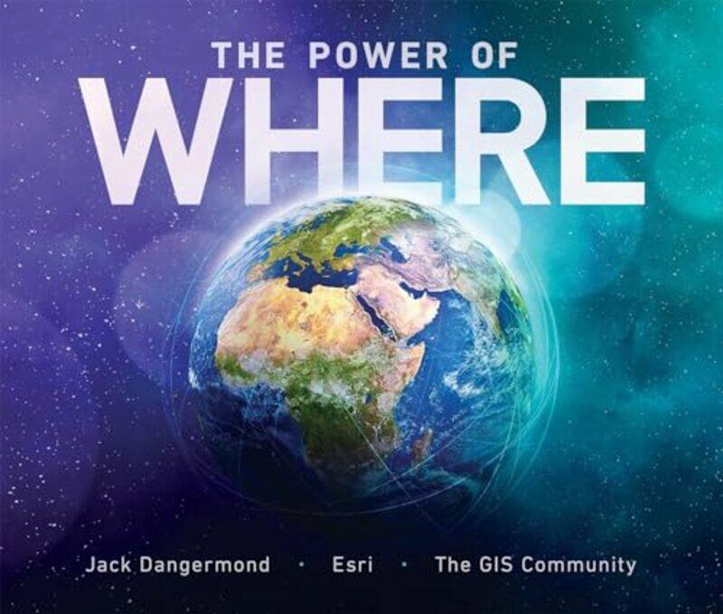 

Power Of Where By Dangermond Jack - Paperback
