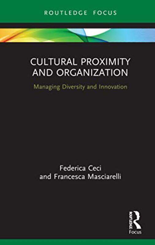 

Cultural Proximity And Organization by Federica CeciFrancesca Masciarelli-Hardcover