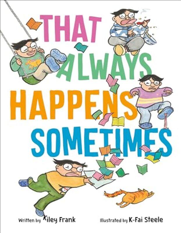 

That Always Happens Sometimes by Kiley FrankK-Fai Steele-Hardcover