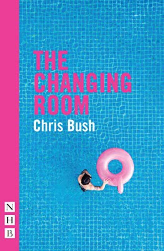 

The Changing Room by Chris Bush-Paperback