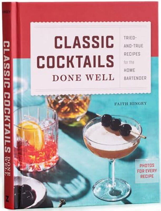 

Classic Cocktails Done Well by Yan JinLucinda L Elon University USA Austin-Hardcover