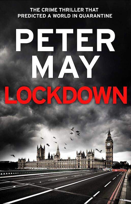 

Lockdown: the crime thriller that predicted a world in quarantine, Paperback Book, By: Peter May