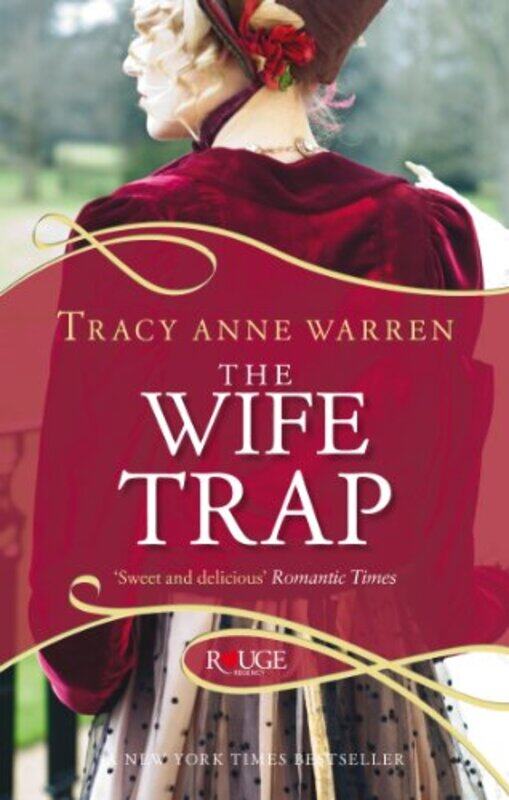 

The Wife Trap A Rouge Regency Romance by Tracy Anne Warren-Paperback