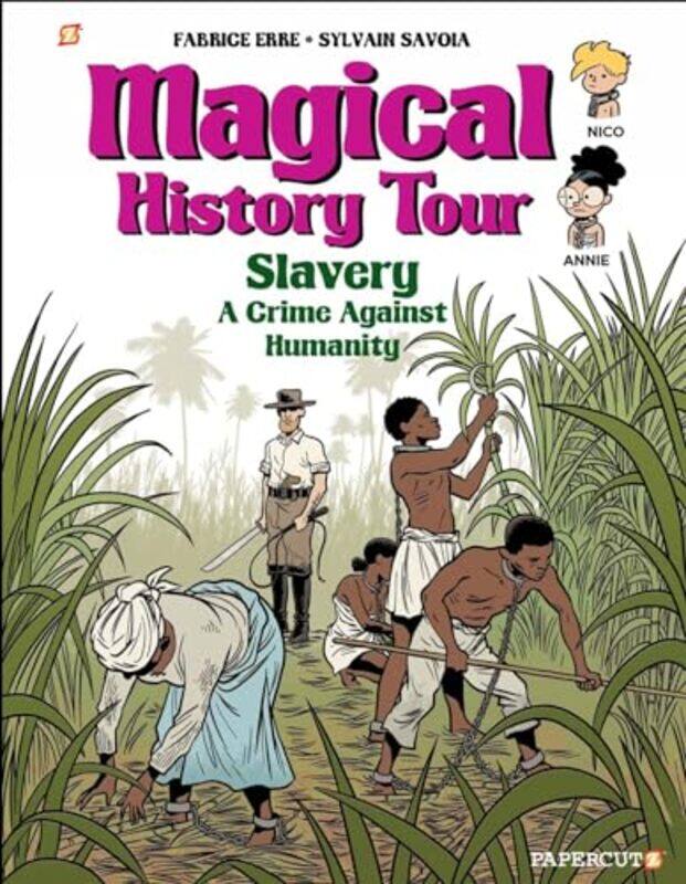 

Magical History Tour Vol 11 by Fabrice ErreSylvain Savoia-Hardcover